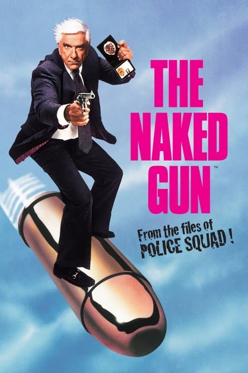 The Naked Gun: From The Files of Police Squad!
